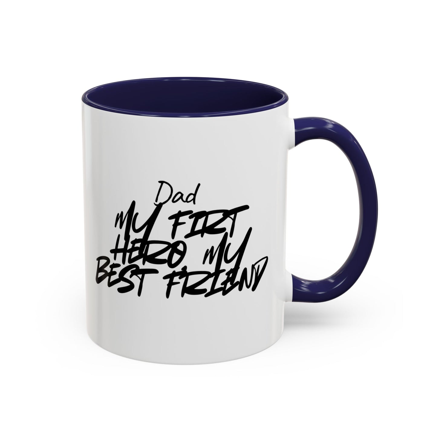☕ “My First Hero, My Best Friend” 💙 Dad Coffee Mug – Father’s Day Gift
