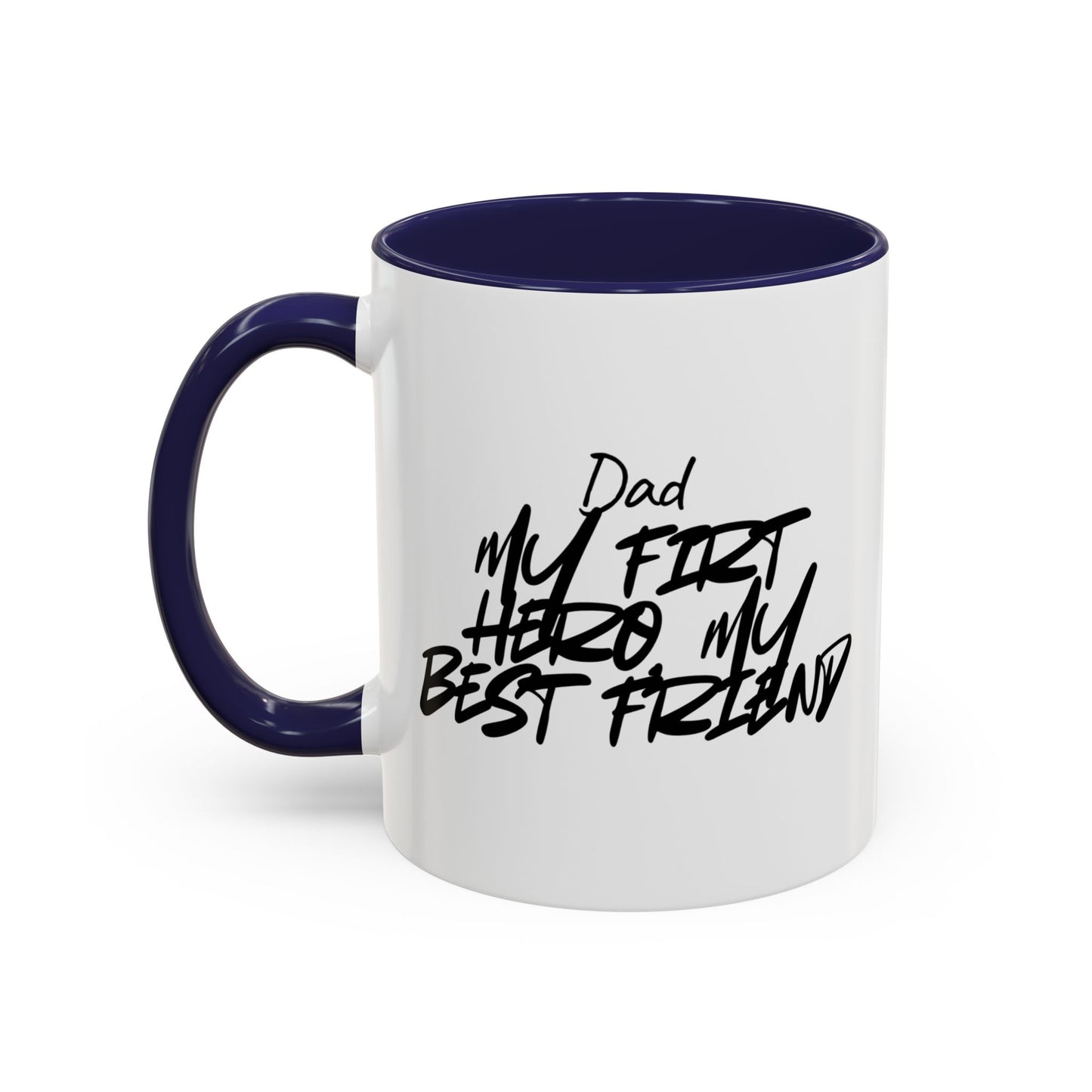 ☕ “My First Hero, My Best Friend” 💙 Dad Coffee Mug – Father’s Day Gift